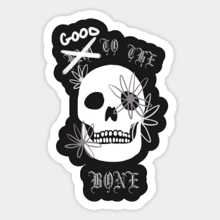 Good To The Bone Sticker